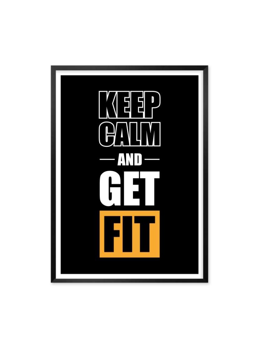 keep calm and get fit quotes framed poster
