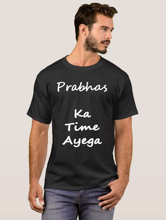 Buy online Prabhas Ka Time Ayega Printed T-shirt from top wear for